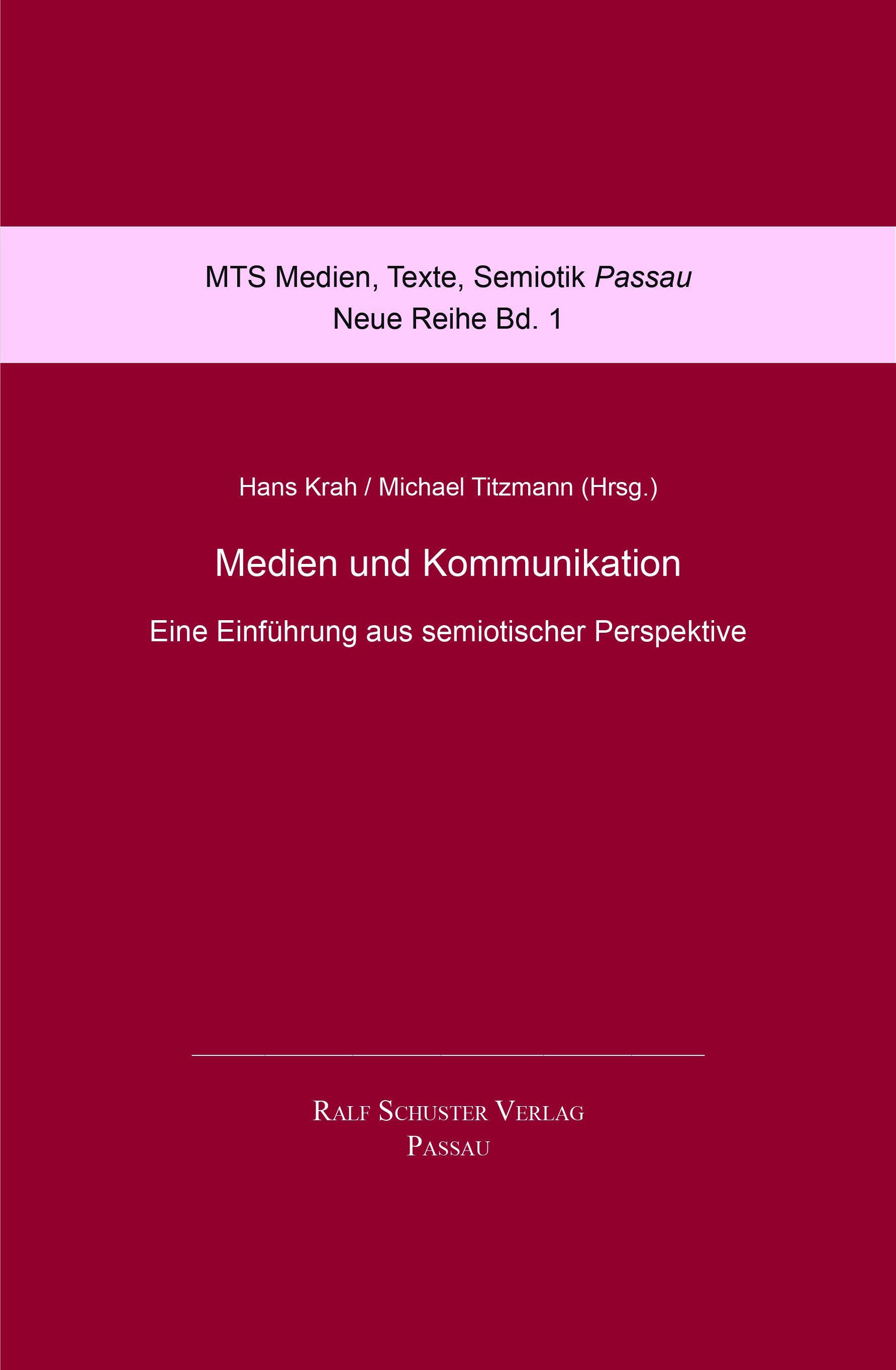 Cover von Medien und Kommunikation. Eine Einführung aus semiotischer Perspektive